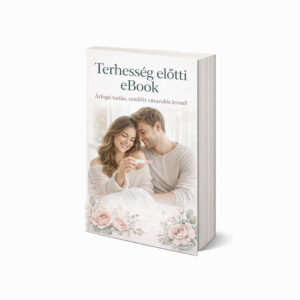 Terhességi Titkok - Mielőtt várandós lennél